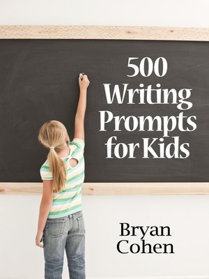 cover image of 500 Writing Prompts for Kids